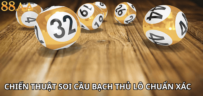 chiến thuật soi cầu bạch thủ lô chuẩn xác