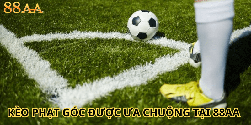 kèo phạt góc được ưa chuộng tại 88AA